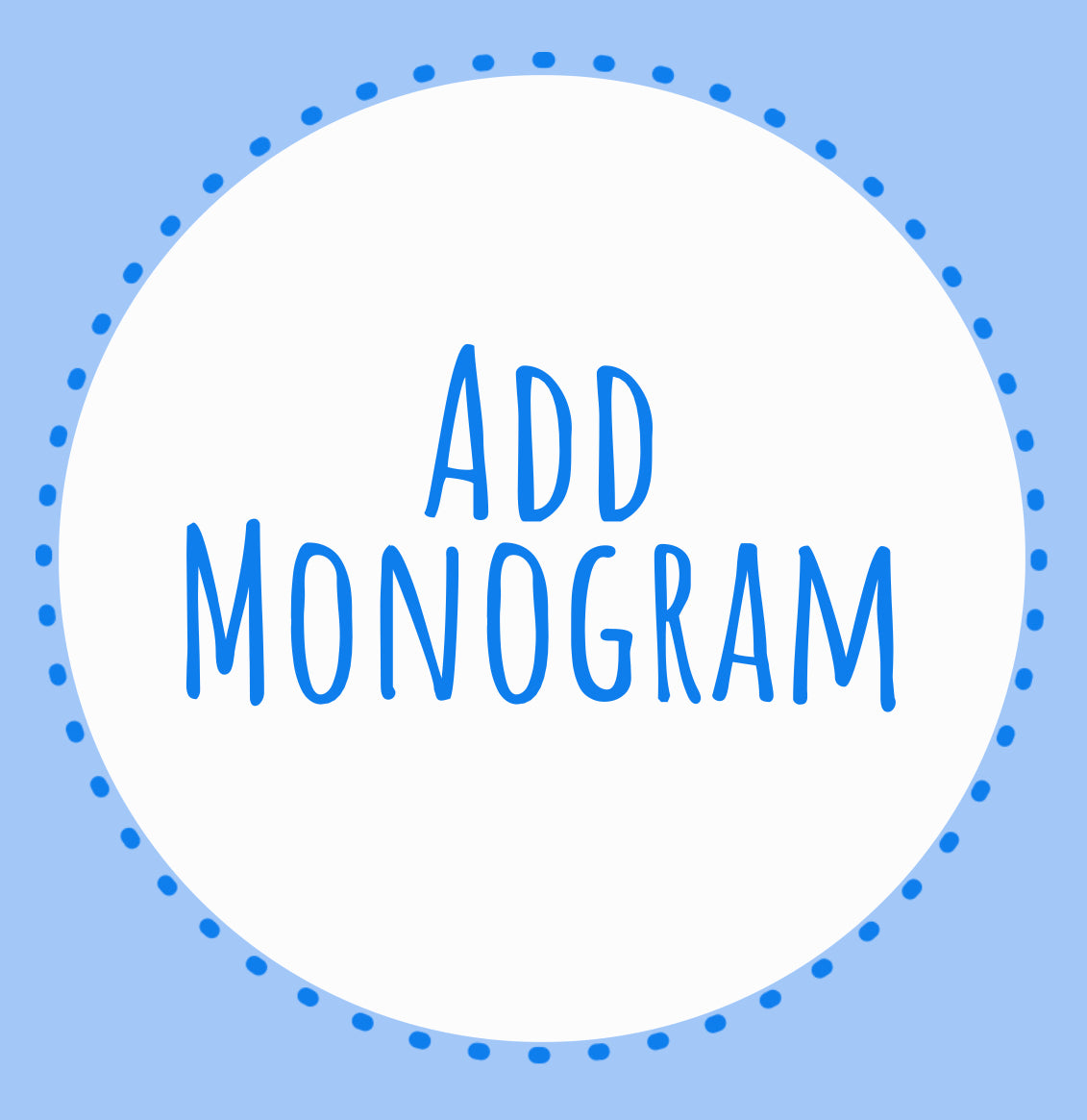 Add Monogram